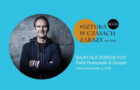 Galeria dla Sztuka w czasach zarazy: Bajki dla dorosłych - Rafał Rutkowski+ [on-line]