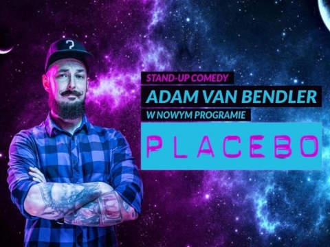 Galeria dla Stand-up Adam Van Bendler Program "Placebo"