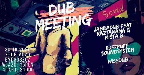 Galeria dla Dub Meeting - Jabbadub Feat. Raztamama, Mista B