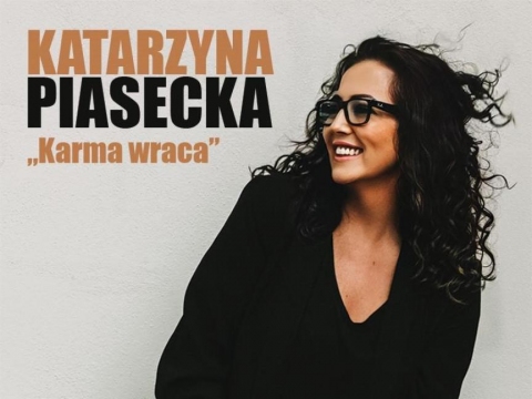 Galeria dla Katarzyna Piasecka "Karma wraca"
