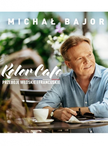 Galeria dla Michał Bajor - Kolor Cafe. Przeboje włoskie i francuskie
