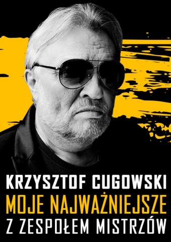 Galeria dla Krzysztof Cugowski z Zespołem Mistrzów – Moje najważniejsze
