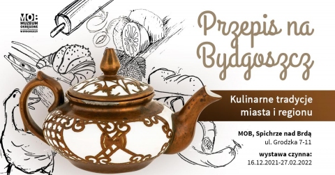 Galeria dla Wystawa "Przepis na Bydgoszcz. Kulinarne tradycje miasta i regionu"