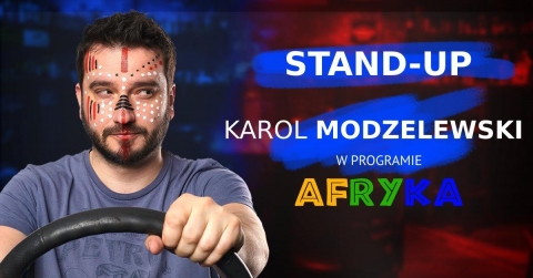 Galeria dla Stand-up Karol Modzelewski "Afryka"