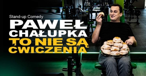 Galeria dla Stand-up comedy: Paweł Chałupka - To nie są ćwiczenia
