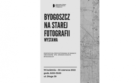 Galeria dla Wystawa „Bydgoszcz na starej fotografii”