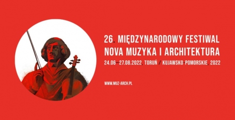 Galeria dla 26. Międzynarodowy Festiwal "Nowa Muzyka i Architektura" 2022 - dzień 13