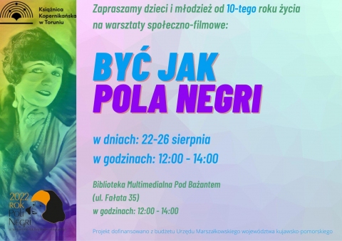 Galeria dla Warsztaty społeczno-filmowe " Być jak Pola Negri"