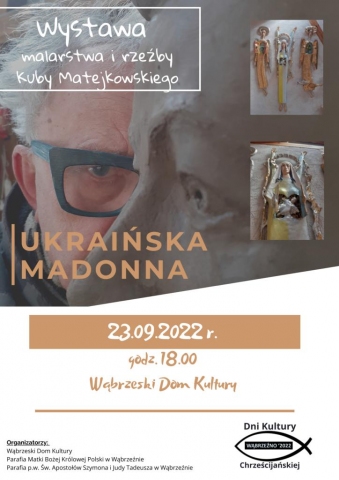 Galeria dla Otwarcie Wystawy Adama Kuby Matejkowskiego „Ukraińska Madonna”