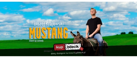 Galeria dla Stand-up: Błażej Krajewski "Mustang"