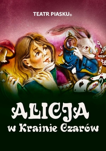 Galeria dla Teatr Piasku Tetiany Galitsyny - Alicja w Krainie Czarów