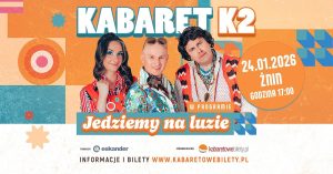 Ilustracja do wpisu: Kabaret K2 „Jedziemy na luzie”