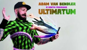 Ilustracja do wpisu: Stand-up – Adam Van Bendler „Ultimatum”