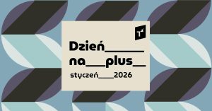 Ilustracja do wpisu: Dzień na plus / Spotkania i