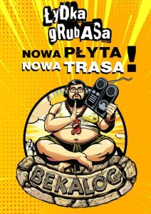 Ilustracja do wpisu: Łydka Grubasa – Trasa koncertowa: Bekalog