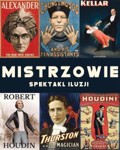 Ilustracja do wpisu: Pokaz iluzji „Mistrzowie” Iluzjonista Sztukmistrz Bartłomiej