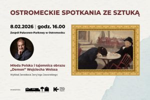 Ilustracja do wpisu: Ostromeckie spotkania ze sztuką Młoda Polska