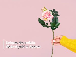Ilustracja do wpisu: Sobota dla rodzin: Walentynki w Aptece