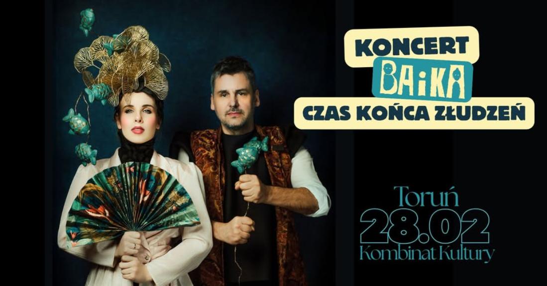 Ilustracja do wpisu: BAiKA „Czas końca złudzeń” / Koncert