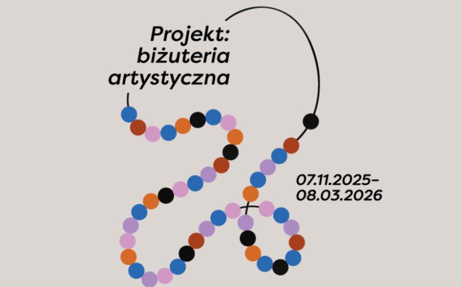 Ilustracja do wpisu: Wystawa / Projekt: biżuteria artystyczna