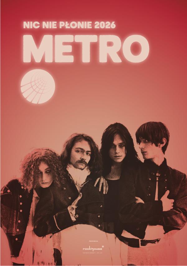 Ilustracja artykułu: Zespół Metro – Trasa „Nic nie