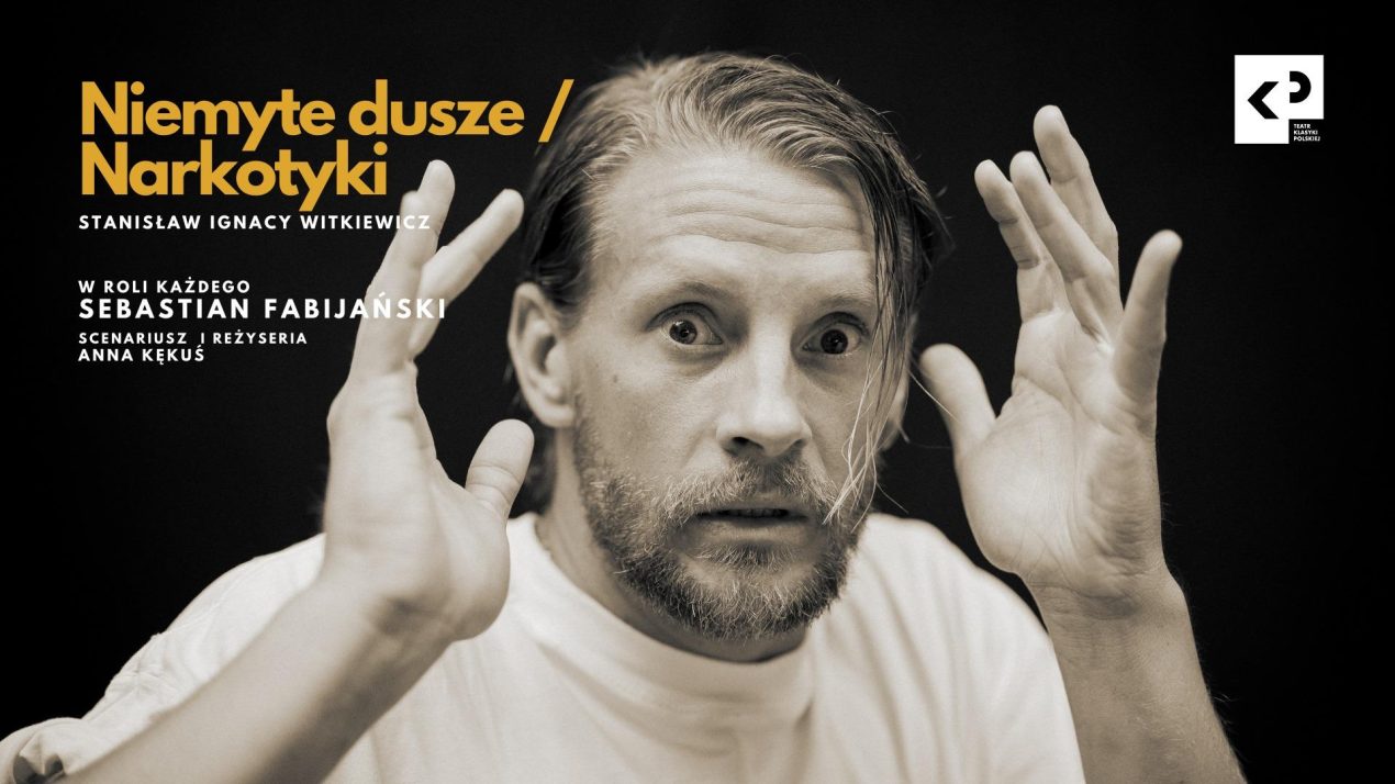 Ilustracja do wpisu: „Niemyte dusze/Narkotyki” Witkacego – monodram Sebastiana