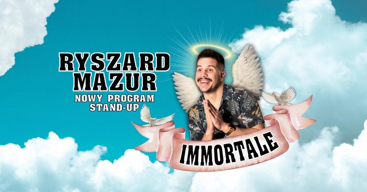 Ilustracja do wpisu: Stand-up – Ryszard Mazur „Immortale”