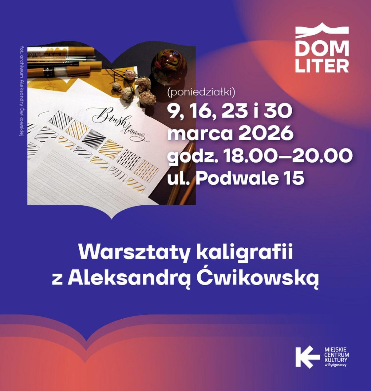 Ilustracja do wpisu: Warsztaty kaligrafii z Aleksandrą Ćwikowską –