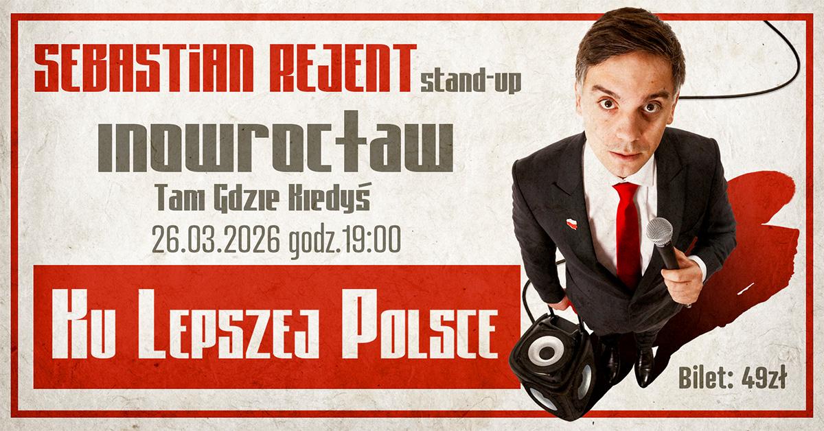 Ilustracja do wpisu: Stand-up Sebastian Rejent – program „Ku