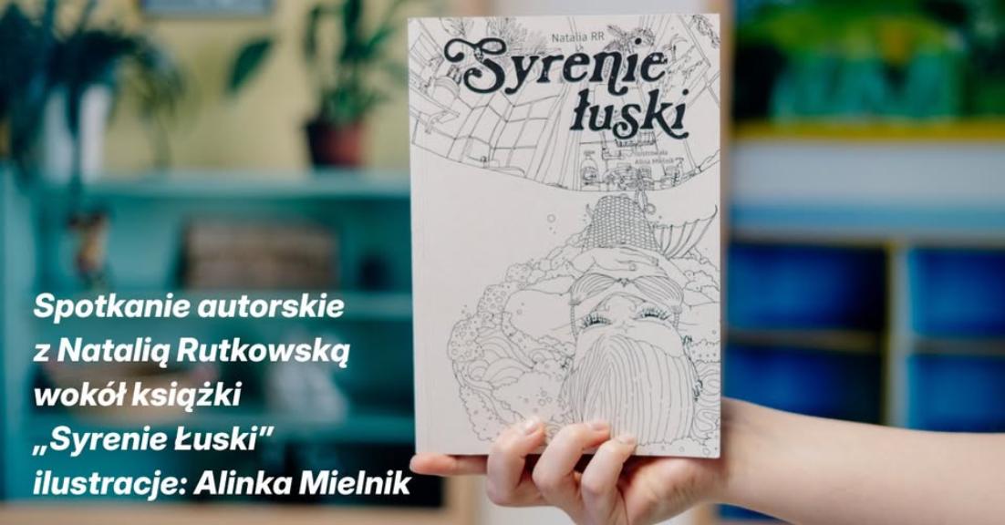 Ilustracja artykułu: Spotkanie autorskie z Natalią Rutkowską wokół