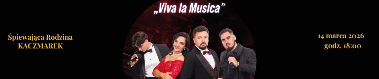 Ilustracja do wpisu: „Viva La Musica” / Koncert