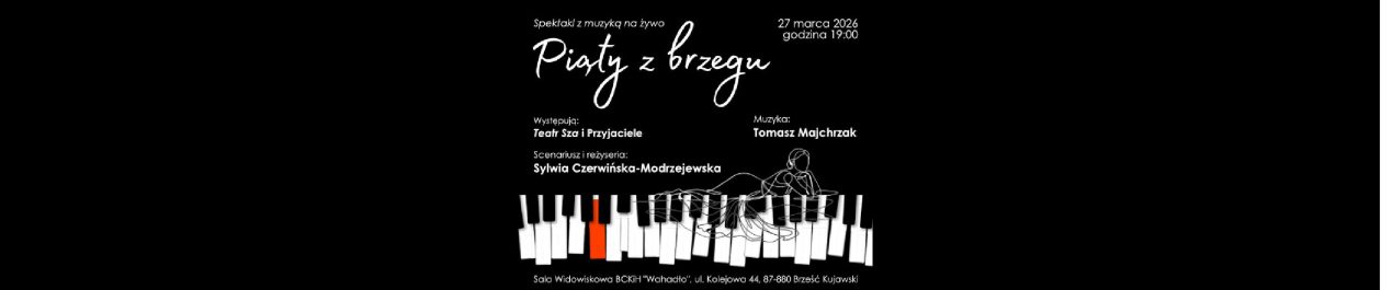 Ilustracja artykułu: „Piąty z brzegu” – spektakl muzyczny