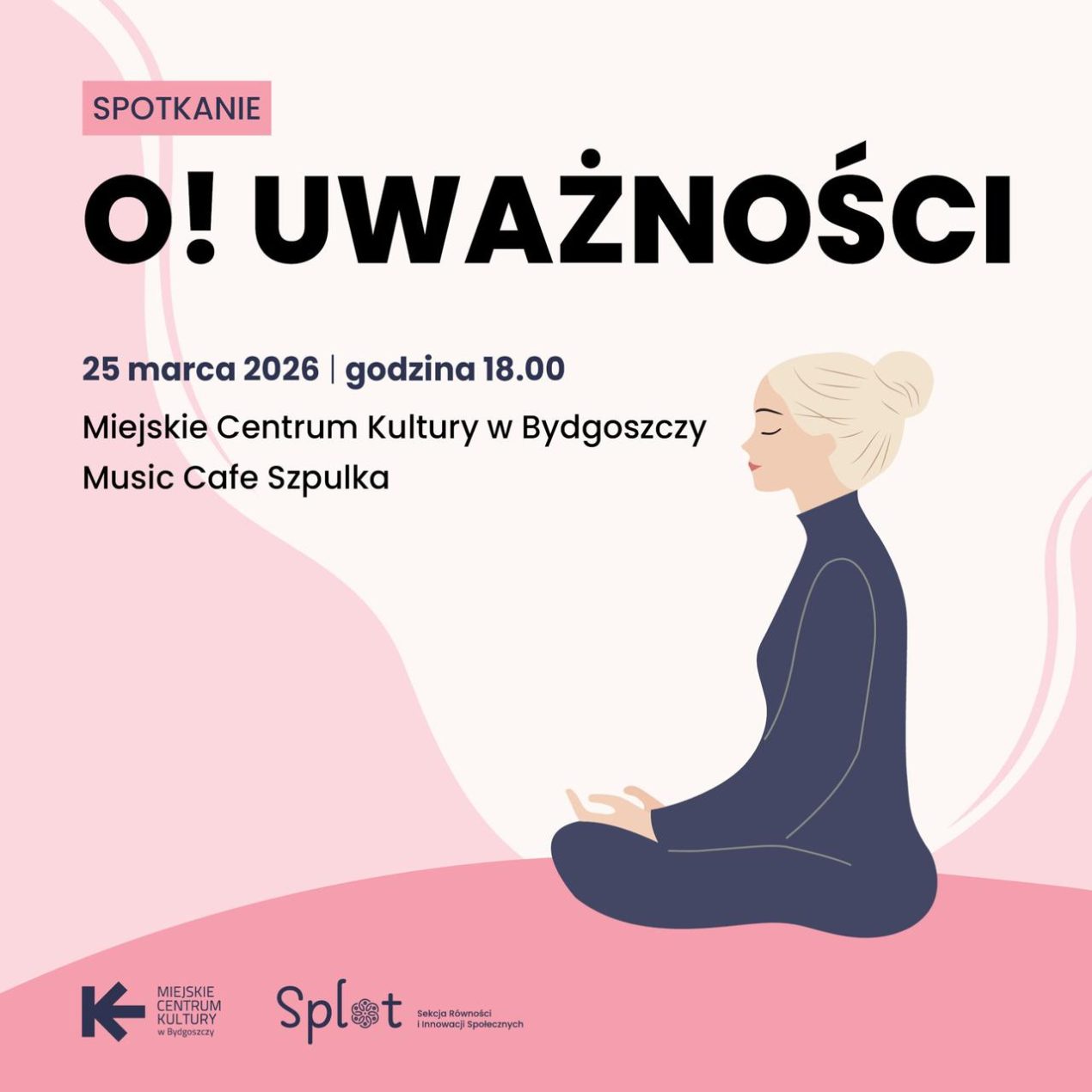 Ilustracja artykułu: Spotkanie O! Uważności
