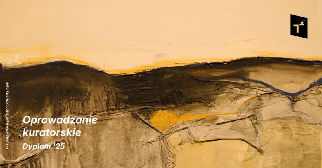 Ilustracja artykułu: Oprowadzanie kuratorskie / Dyplomy 2025