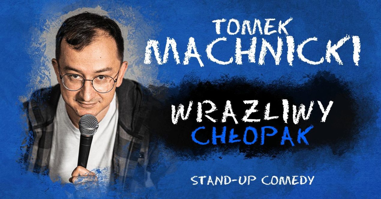 Ilustracja do wpisu: Stand-up – Tomek Machnicki „Wrażliwy Chłopak”
