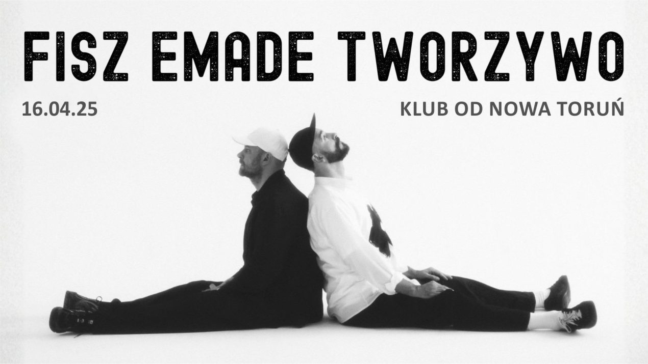 Ilustracja do wpisu: Koncert – Fisz Emade Tworzywo –