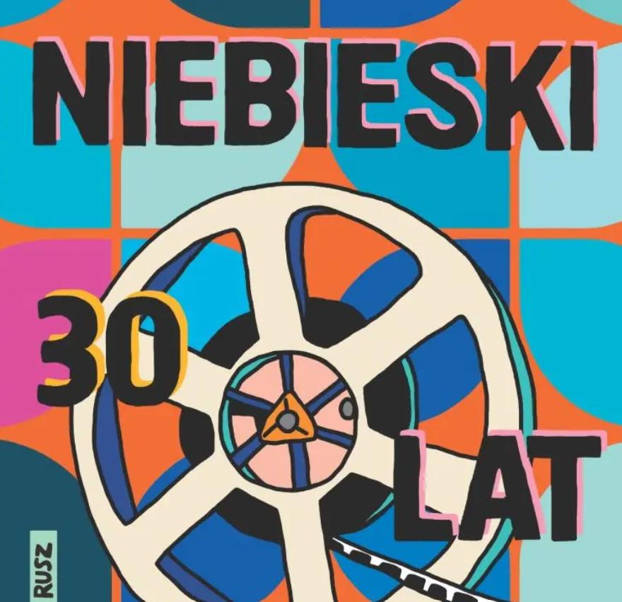 Ilustracja artykułu: 30 lat Kina Niebieski Kocyk /