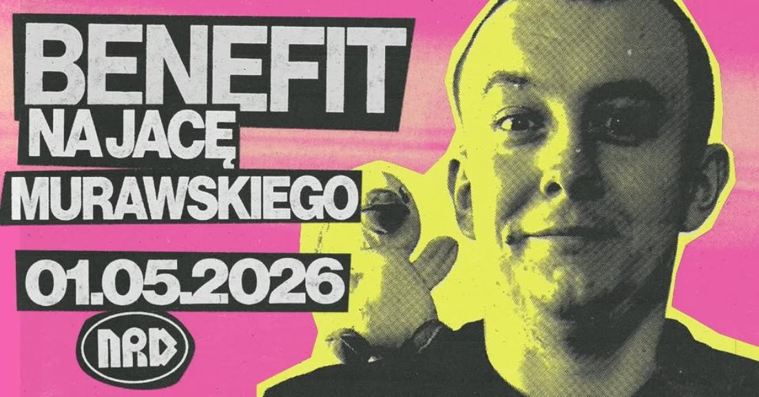 Ilustracja do wpisu: Benefit na Jacę Murawskiego / NRD