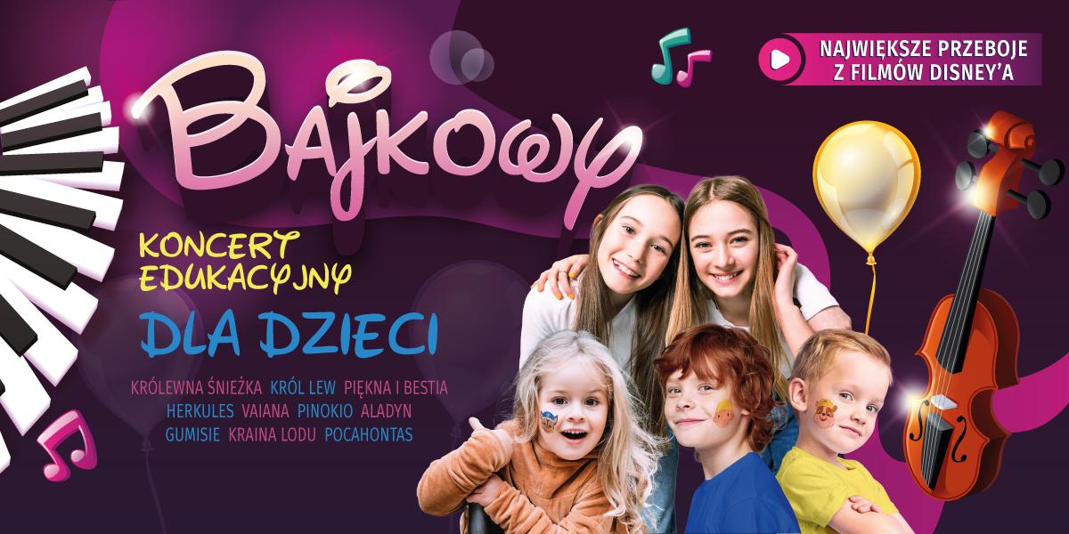 Ilustracja artykułu: Bajkowy koncert muzyczno-edukacyjny dla dzieci