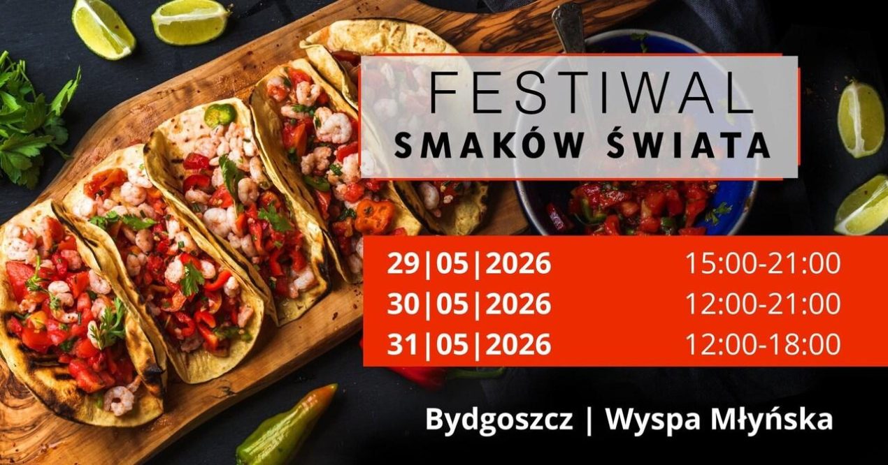 Ilustracja do wpisu: Festiwal Smaków Świata Bydgoszcz – dzień