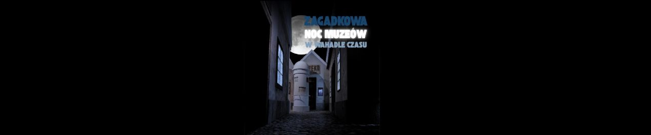 Ilustracja do wpisu: Zagadkowa Noc Muzeów w Wahadle Czasu