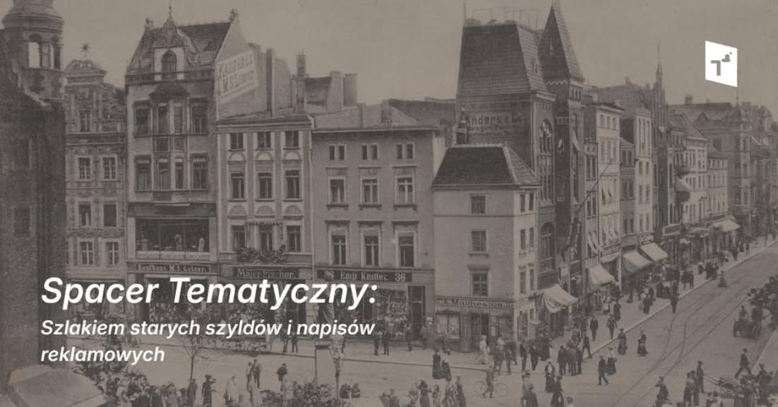 Ilustracja do wpisu: Spacer Tematyczny: Szlakiem starych szyldów i