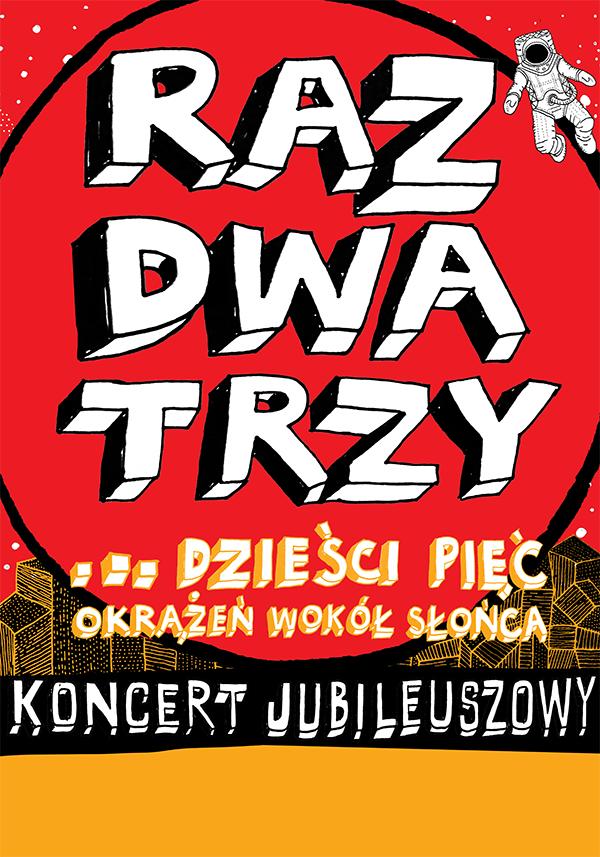 Ilustracja do wpisu: Raz Dwa Trzy / Jubileuszowy koncert