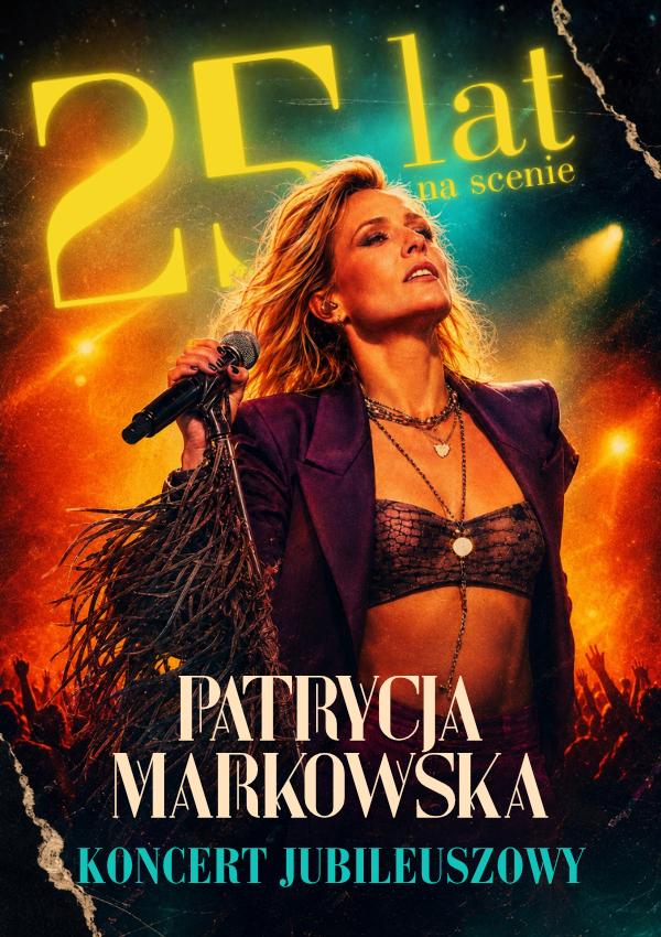 Ilustracja artykułu: Patrycja Markowska 25 lat na scenie