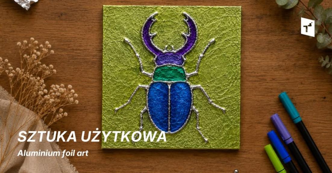 Ilustracja do wpisu: Sztuka użytkowa: Aluminium foil art