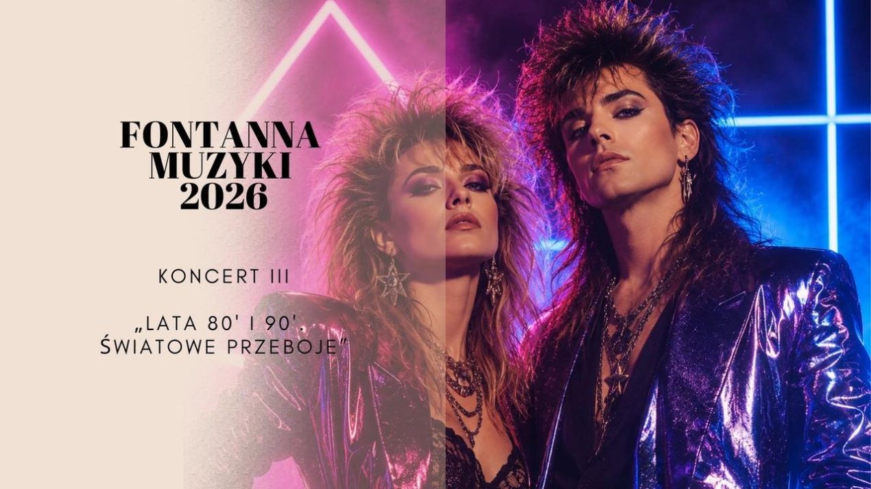 Ilustracja do wpisu: Festiwal Fontanna Muzyki 2026 „Lata 80′