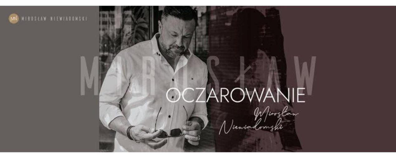 Ilustracja artykułu: Mirosław Niewiadomski – „Oczarowanie” / koncert