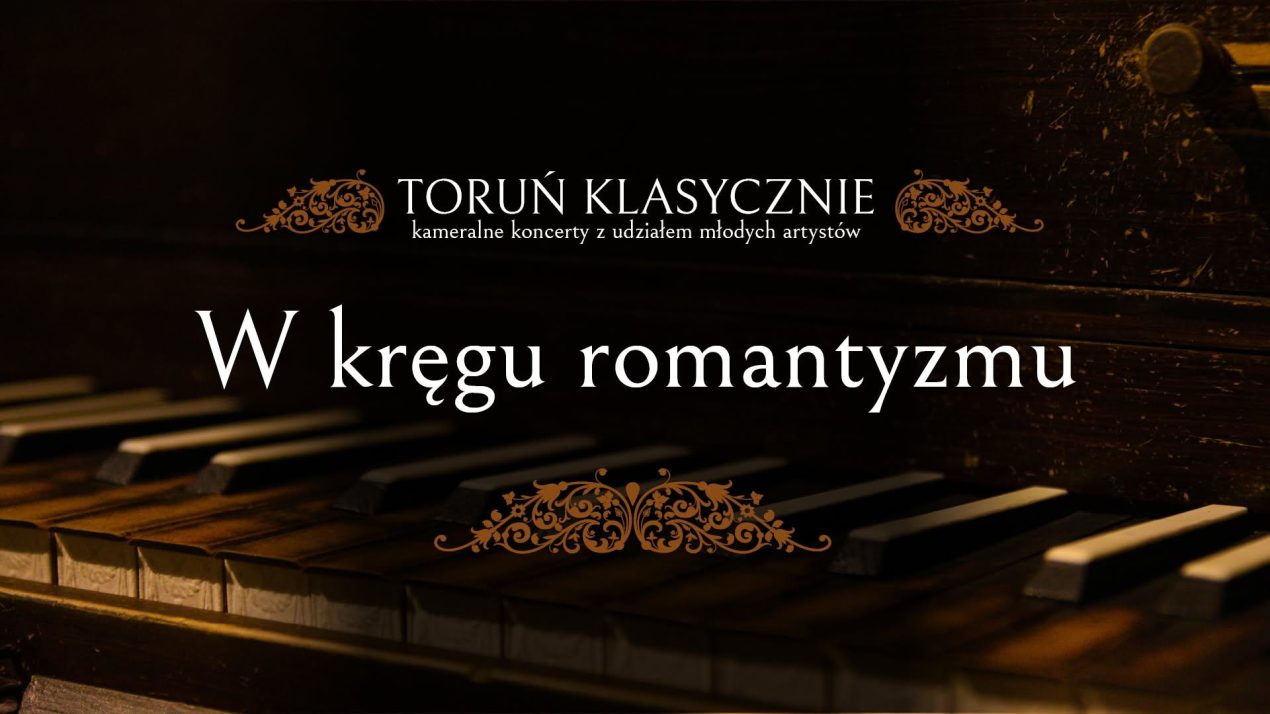 Ilustracja artykułu: Toruń klasycznie / W kegu romantyzmu