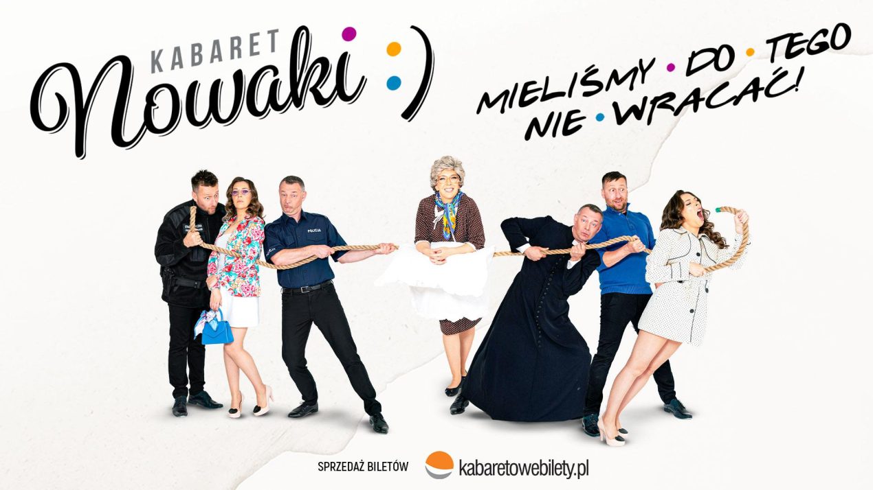 Ilustracja do wpisu: Kabaret Nowaki – Mieliśmy do tego