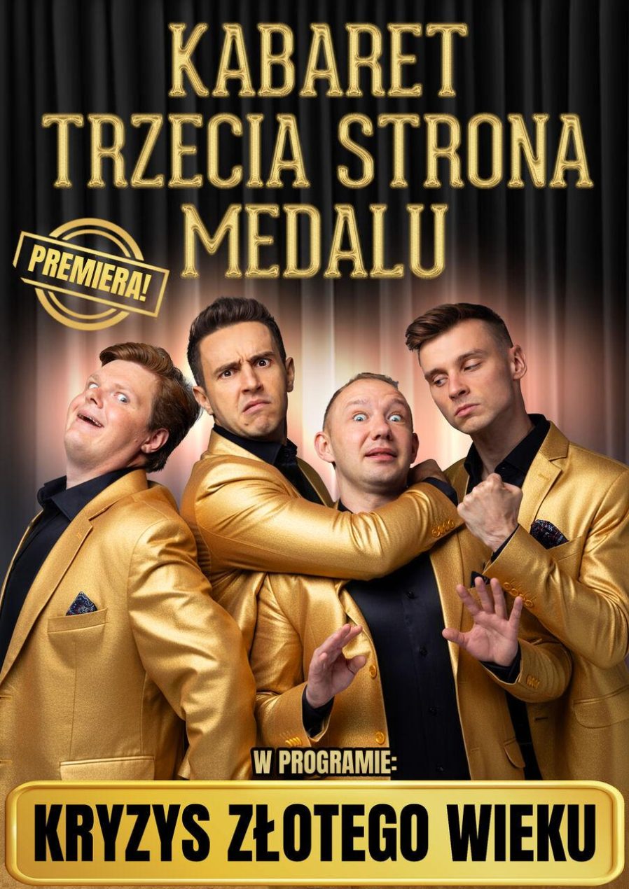 Ilustracja artykułu: Kabaret Trzecia Strona Medalu „Kryzys złotego